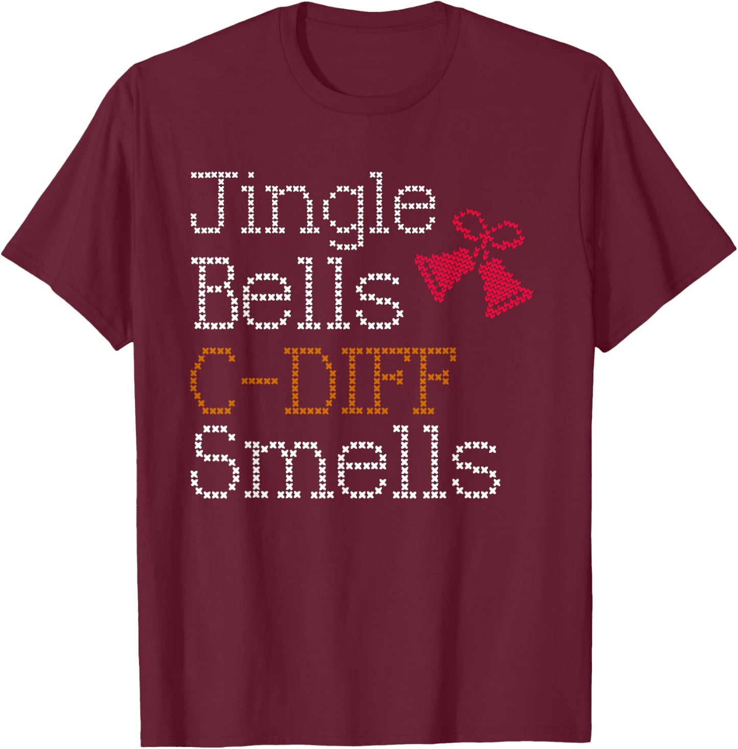 Funny Christmas Nurse T Shirt Jingle Bells C Diff Smells T-Shirt - T-Shirt | Maroon