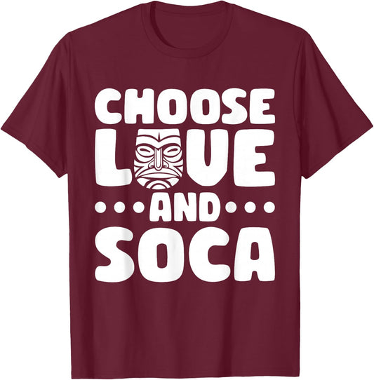 Choose Love And Soca Caribbean Carnival Soca Party T-Shirt - T-Shirt | Maroon