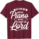 Christian Piano Player Design Serve The Lord Pianist Gift T-Shirt - T-Shirt | Maroon