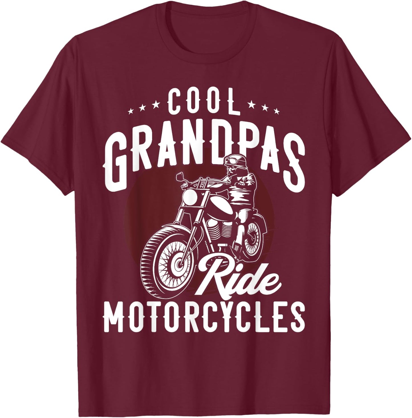 Cool Grandpas Ride Motorcycles Funny Gift Biker Grandad T-Shirt - T-Shirt | Maroon