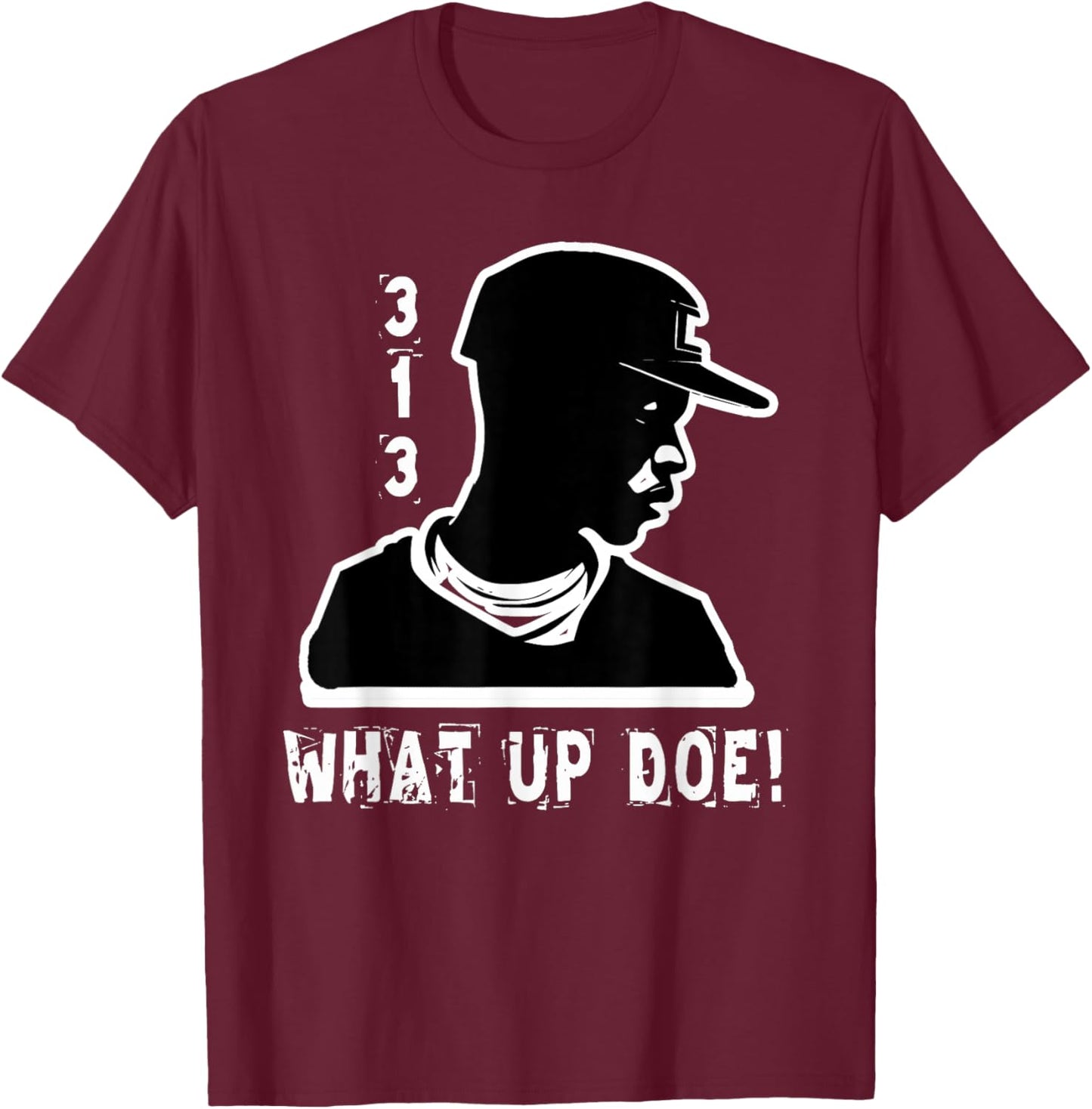 313 Detroit What Up Doe African American Man T-Shirt - T-Shirt | Maroon