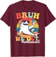 Happy Last Day Of School Bruh Funny Student Retro Groovy T-Shirt - T-Shirt | Maroon