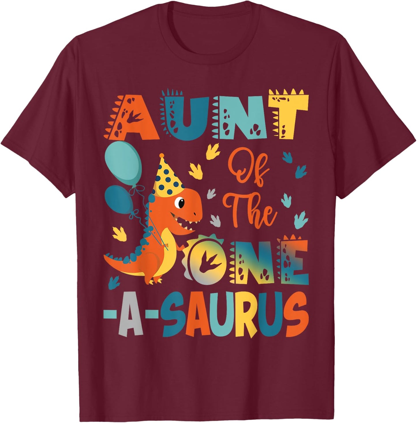 Aunt Of The One-A-Saurus 2Nd Birthday Dinosaur Party T-Shirt - T-Shirt | Maroon
