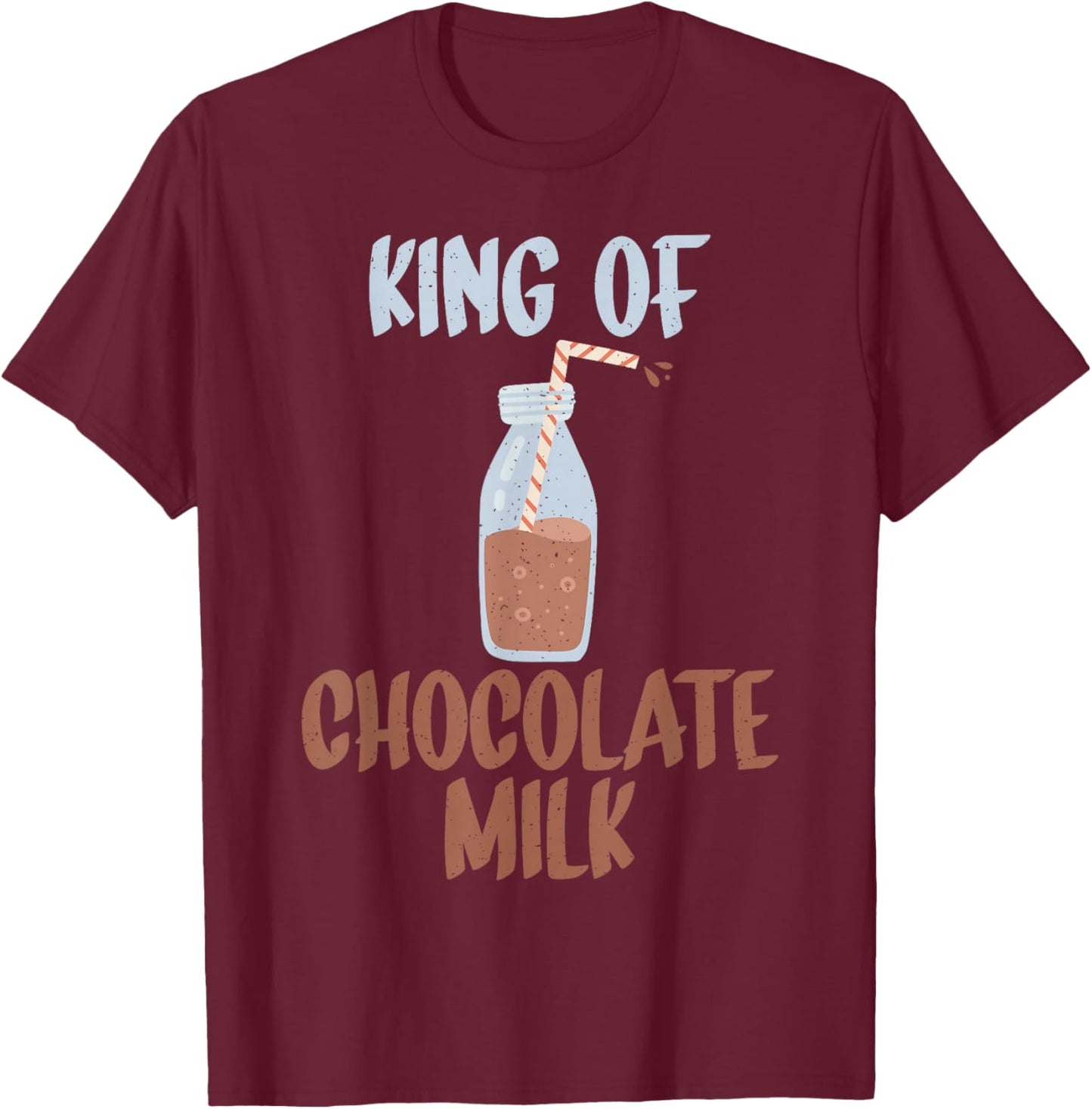 King of Chocolate Milk T-Shirt - T-Shirt | Maroon