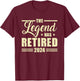 The Legend Has Retired 2024 Funny Retirement 2024 T-Shirt - T-Shirt | Maroon
