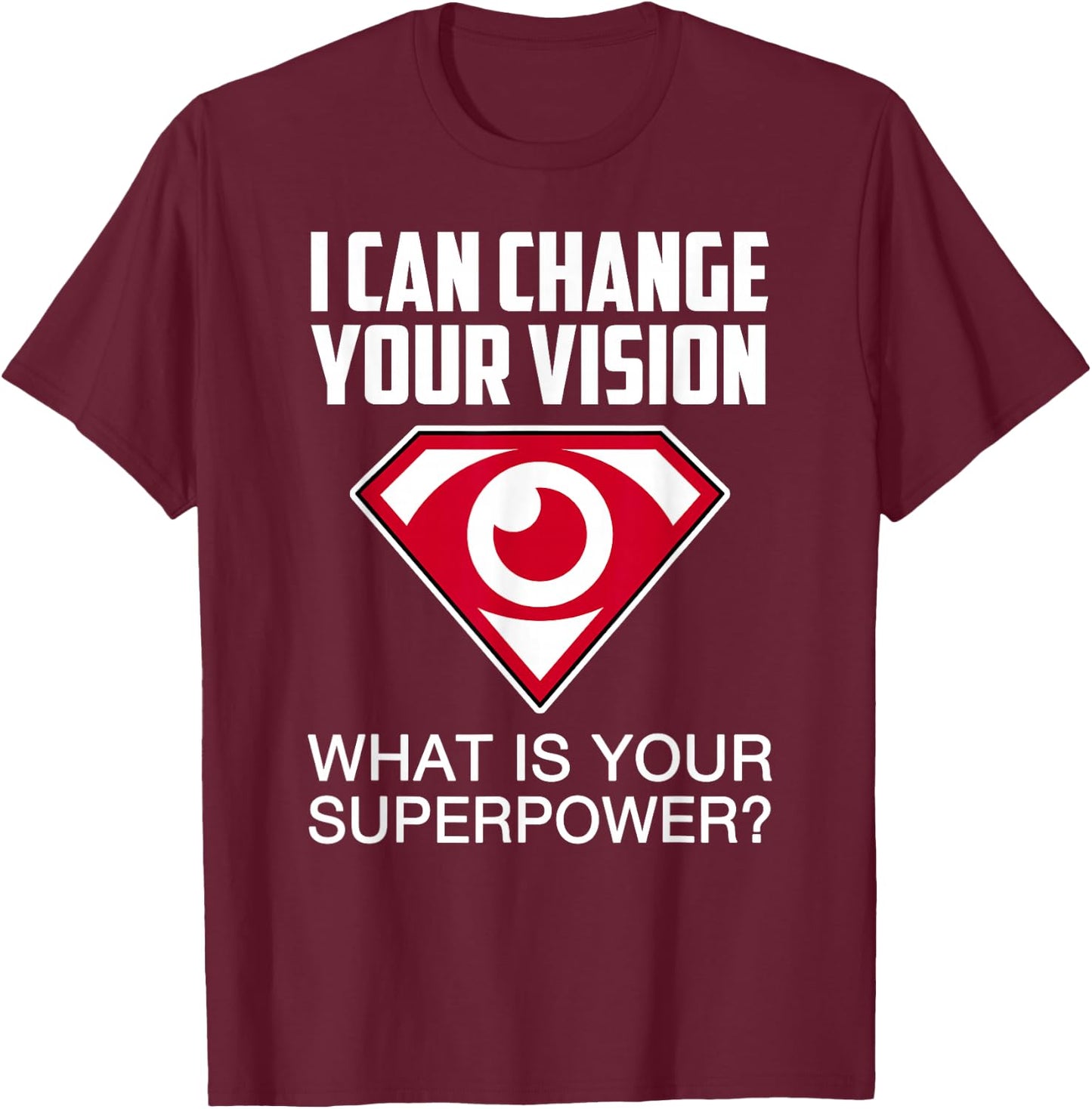 Optometry Shirts Optometrist Men Women Gift Doctor T-Shirt - T-Shirt | Maroon