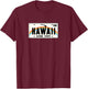 Hawaii Aloha State License Plate T-Shirt - T-Shirt | Maroon