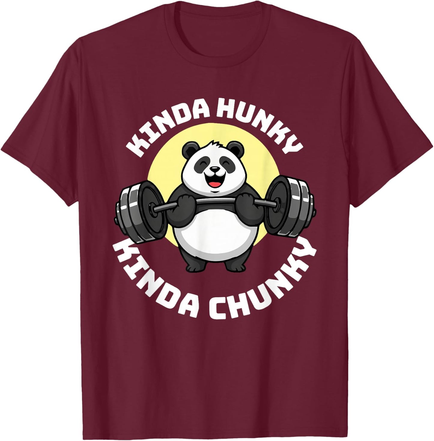 Kinda Hunky Kinda Chunky Panda Design T-Shirt - T-Shirt | Maroon