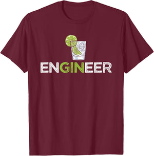 Funny Gin Tonic Quotes Cool Engineer Gin Lover T-Shirt - T-Shirt | Maroon