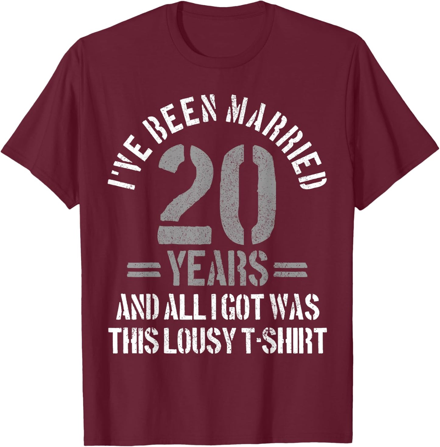 20th Wedding Anniversary Gift - Married 20 Years Funny T-Shirt - T-Shirt | Maroon