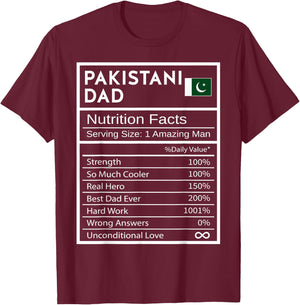 Pakistani Dad Nutrition Facts National Pride Gift Dad T-Shirt - T-Shirt | Maroon