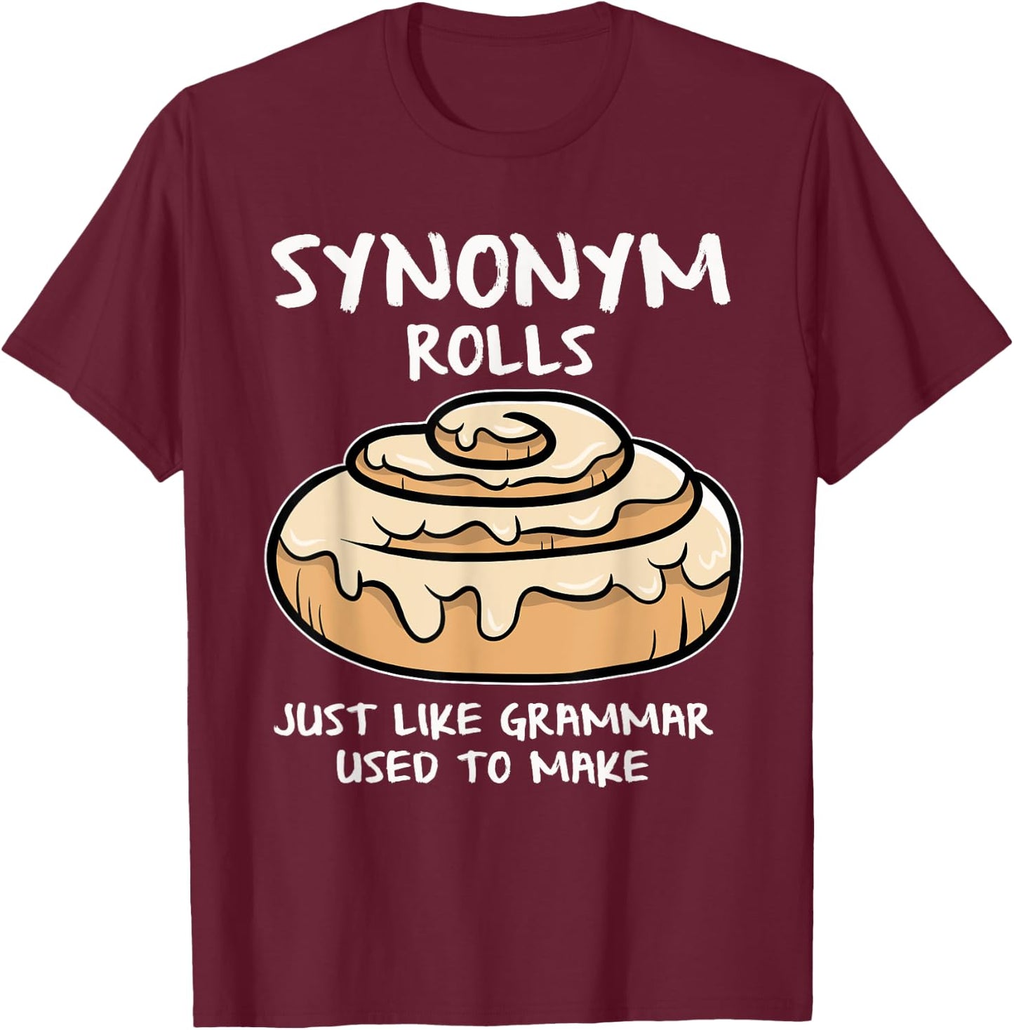 Synonym Rolls Book Lovers Gifts Punctuation Saves Lives T-Shirt - T-Shirt | Maroon