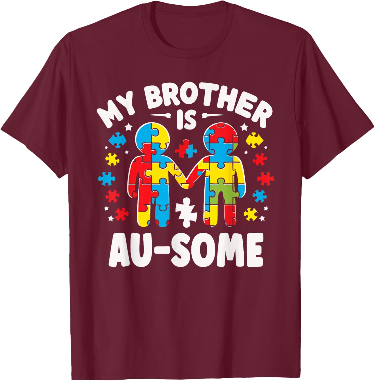 My Brother is Awesome Autism Awareness Colorful T-Shirt - T-Shirt | Maroon