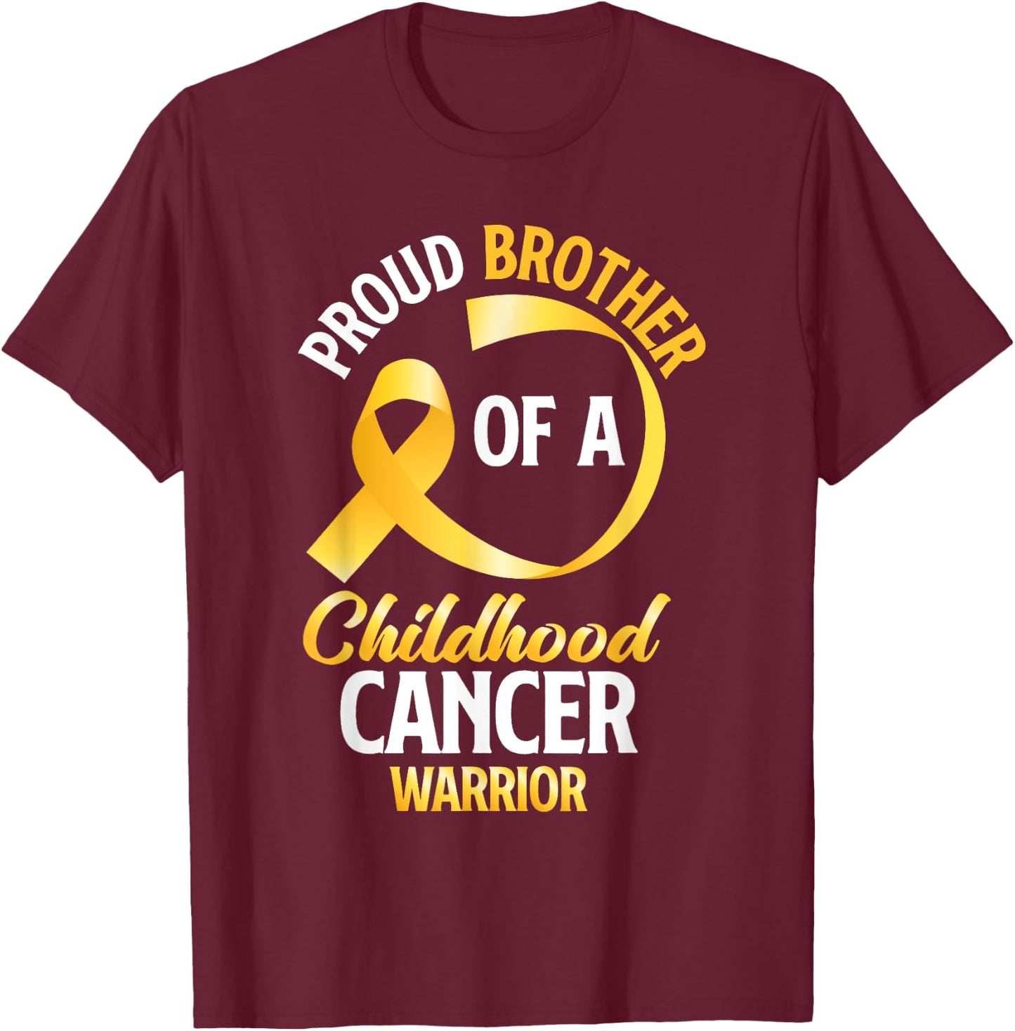 Proud Brother Of A Childhood Cancer Warrior Brother Sister T-Shirt - T-Shirt | Maroon