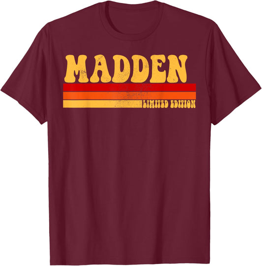 MADDEN Name Personalized Idea Men Retro Vintage MADDEN T-Shirt - T-Shirt | Maroon