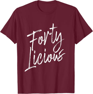 Fortylicious T-Shirt - T-Shirt | Maroon