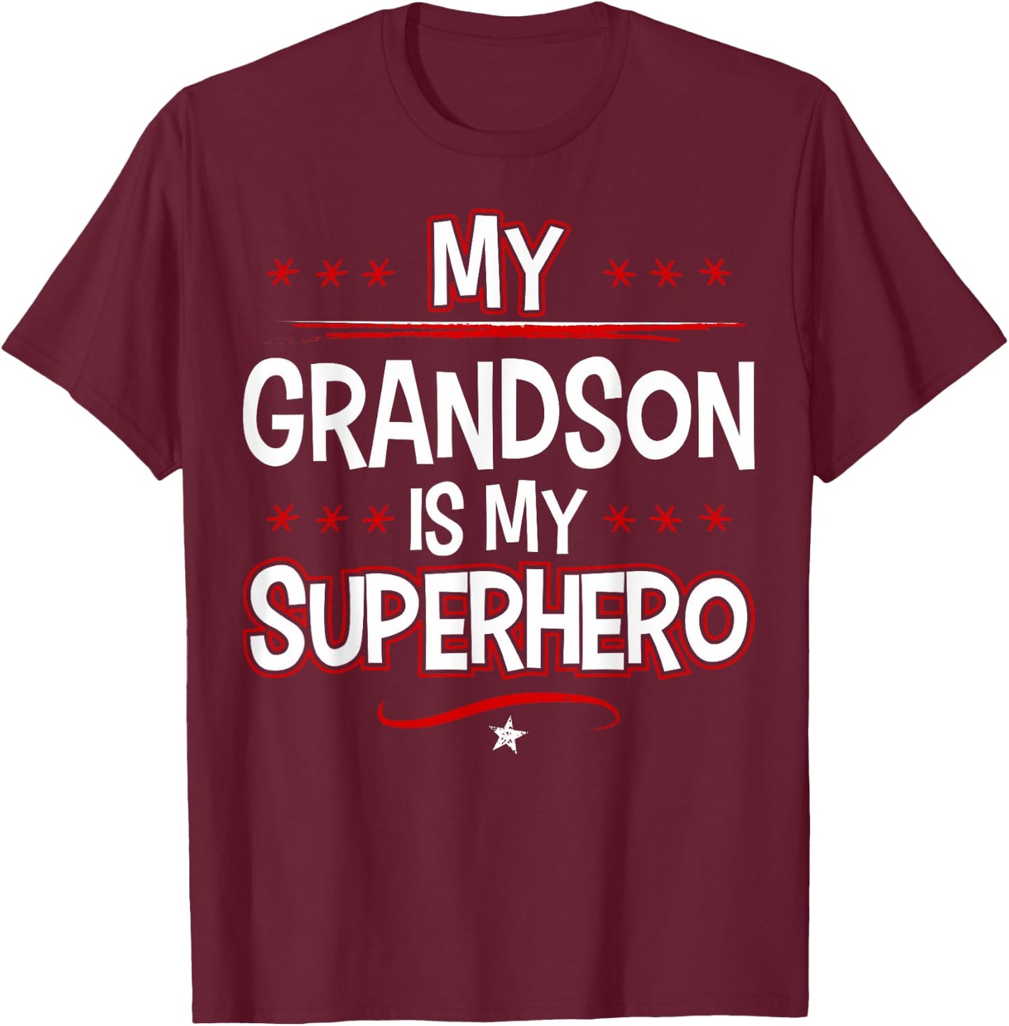 My Grandson is My Superhero T-Shirt - T-Shirt | Maroon