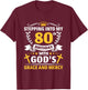 Stepping into my 80th birthday with gods grace and mercy T-Shirt - T-Shirt | Maroon