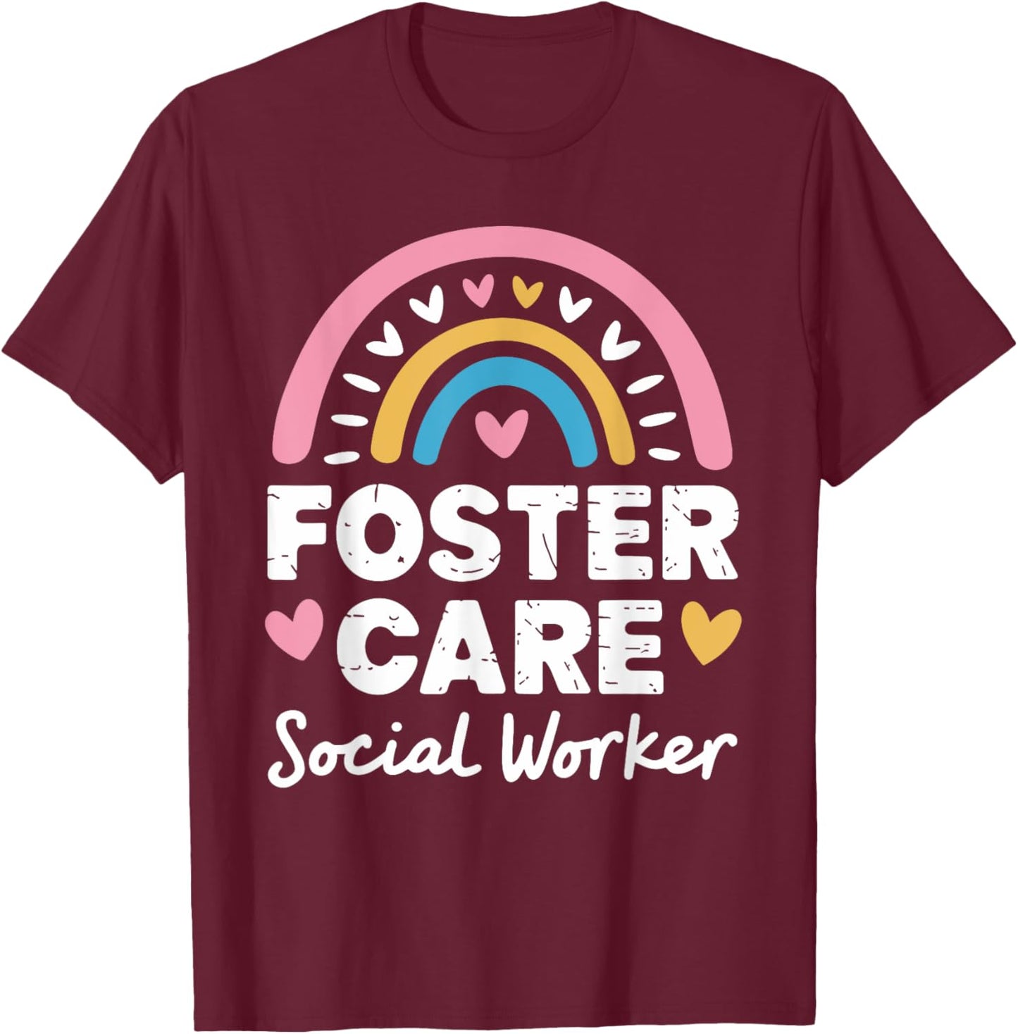 Foster Care Social Worker, Adoption Foster Care Foster Adopt T-Shirt - T-Shirt | Maroon