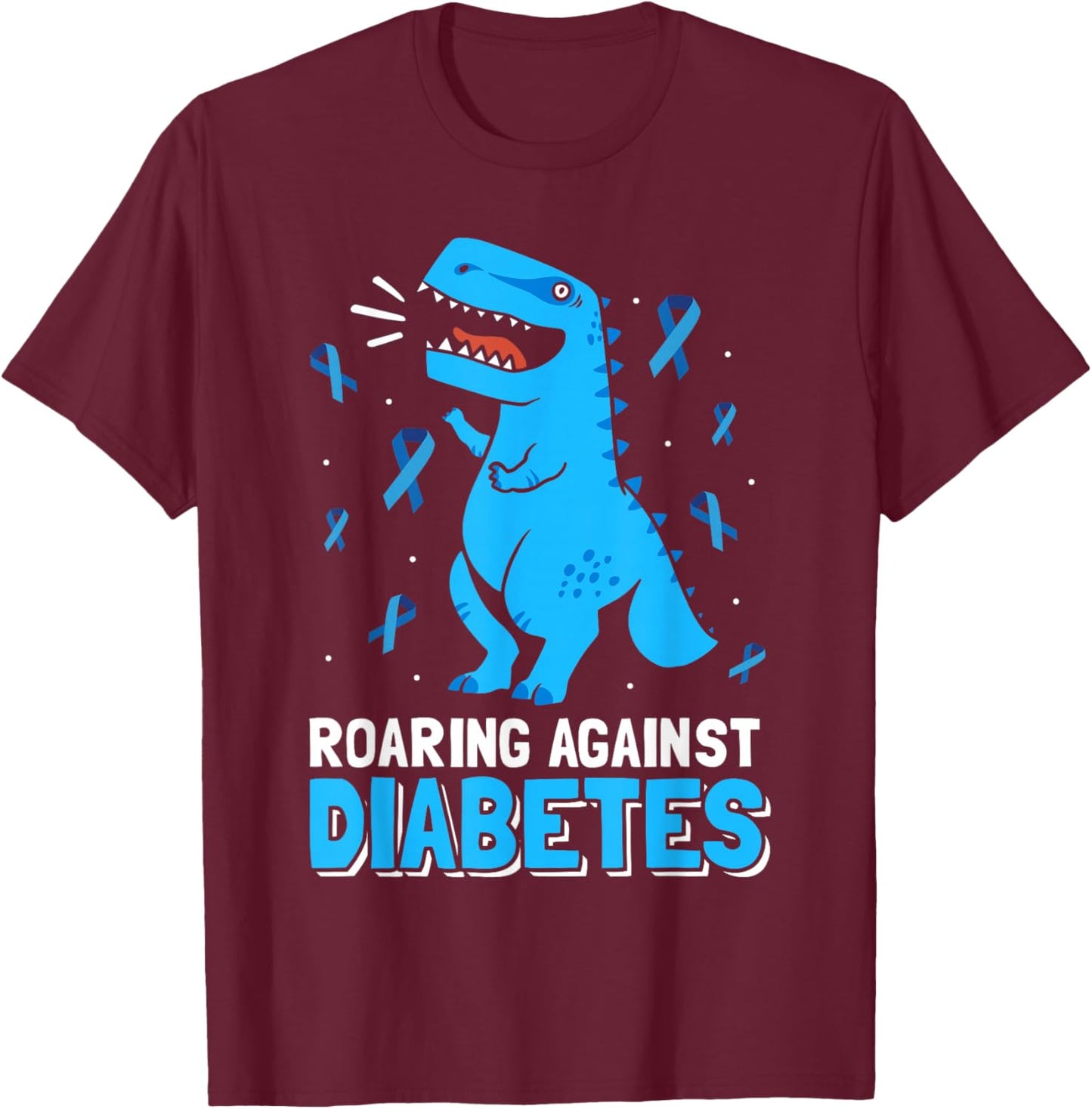 Roaring Against Diabetes Dinosaur T-Rex Diabetes Awareness T-Shirt - T-Shirt | Maroon