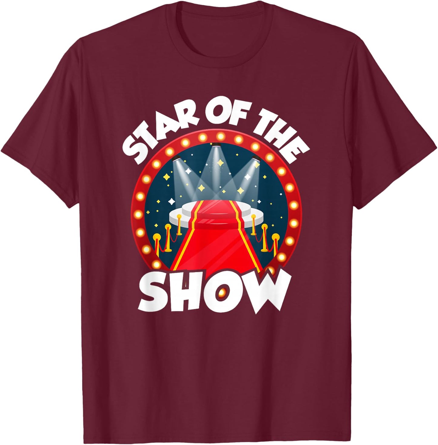Star of The Show Movie Night - Movie Birthday T-Shirt - T-Shirt | Maroon