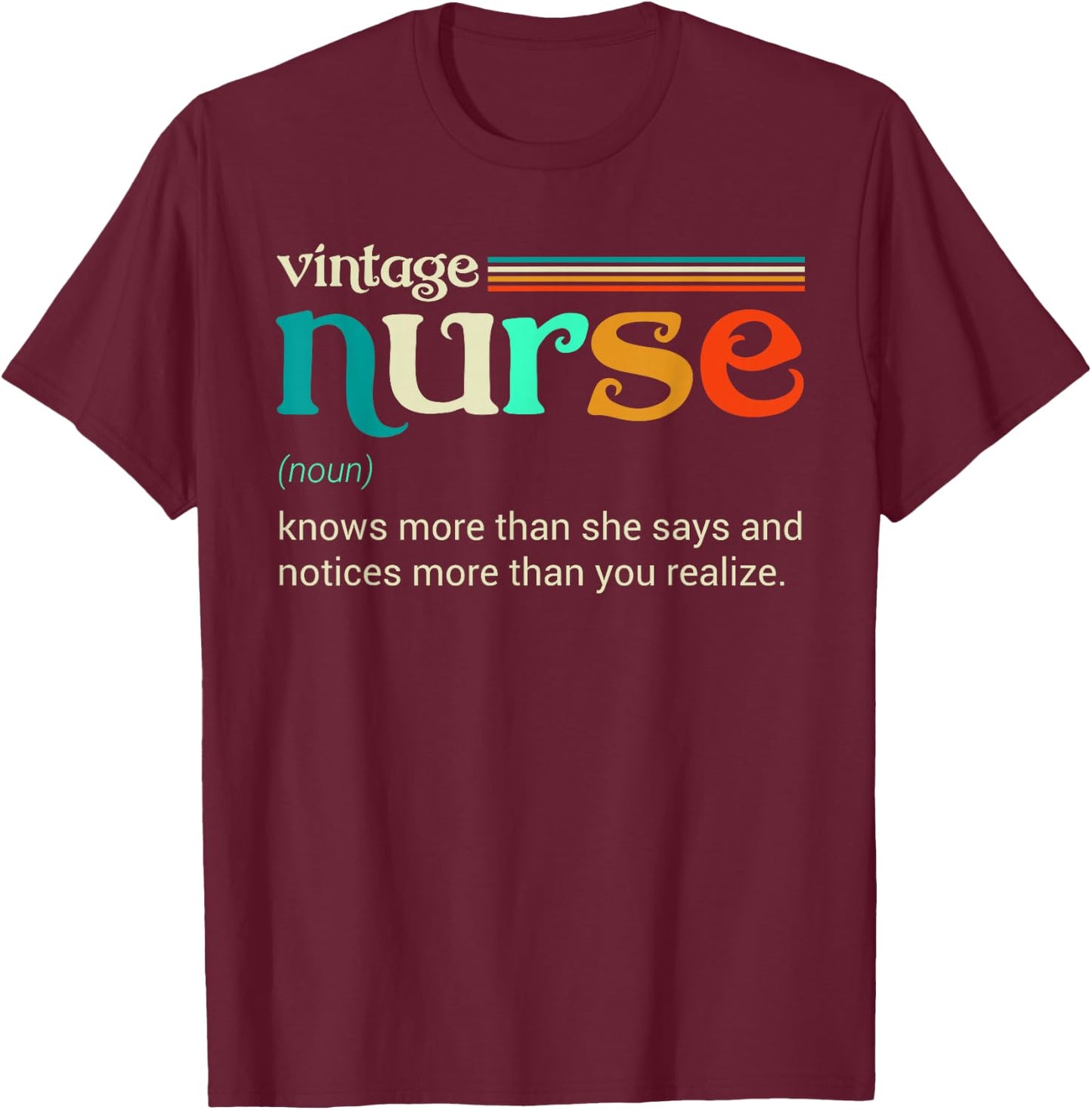Vintage nurse noun definition knows more than she says funny T-Shirt - T-Shirt | Maroon