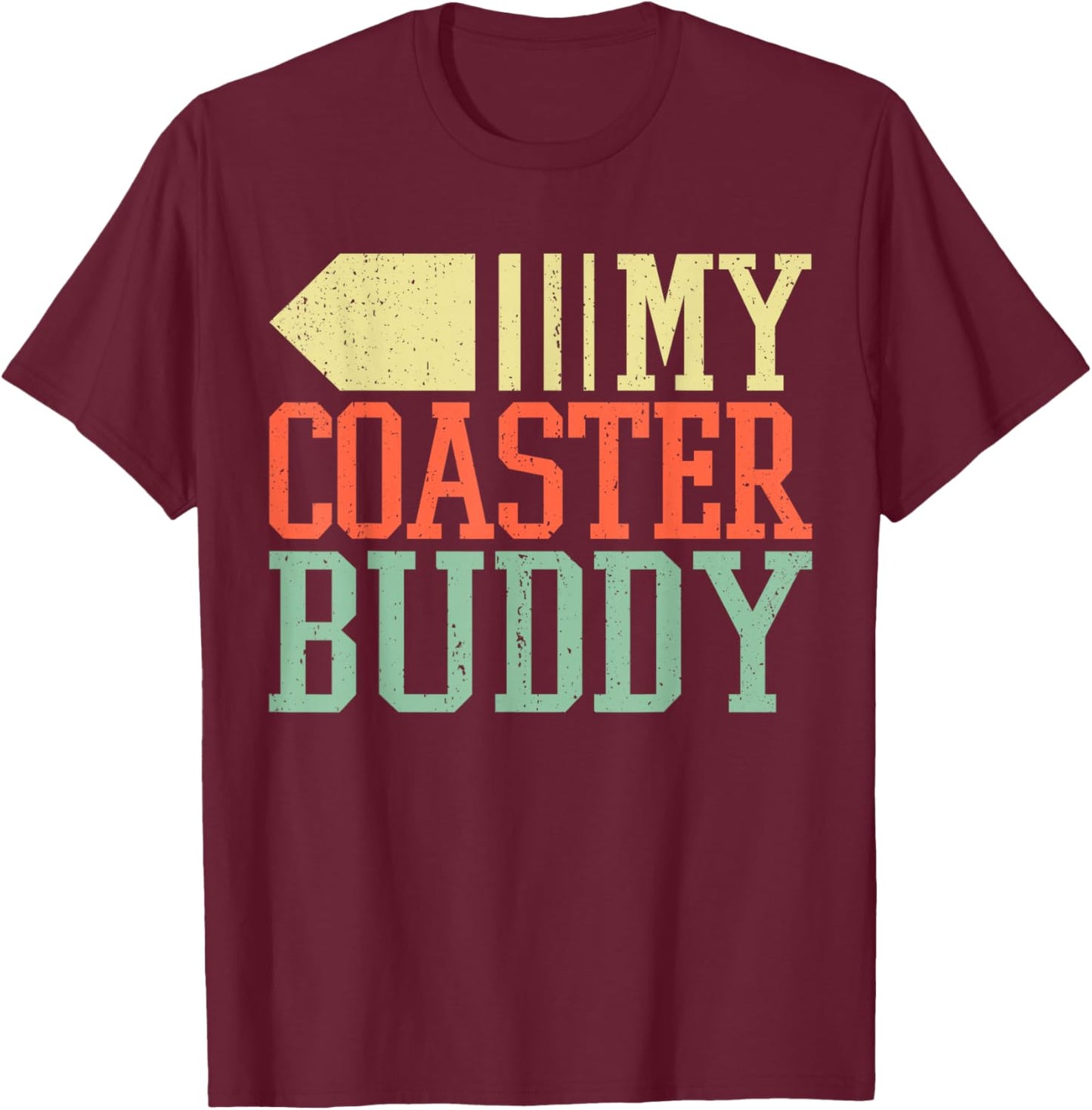 Coaster Buddy I Rollercoaster Crew I Family Roller Coaster T-Shirt - T-Shirt | Maroon