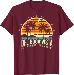 Del Boca Vista T Shirts Retro Retirement Community T-Shirt - T-Shirt | Maroon