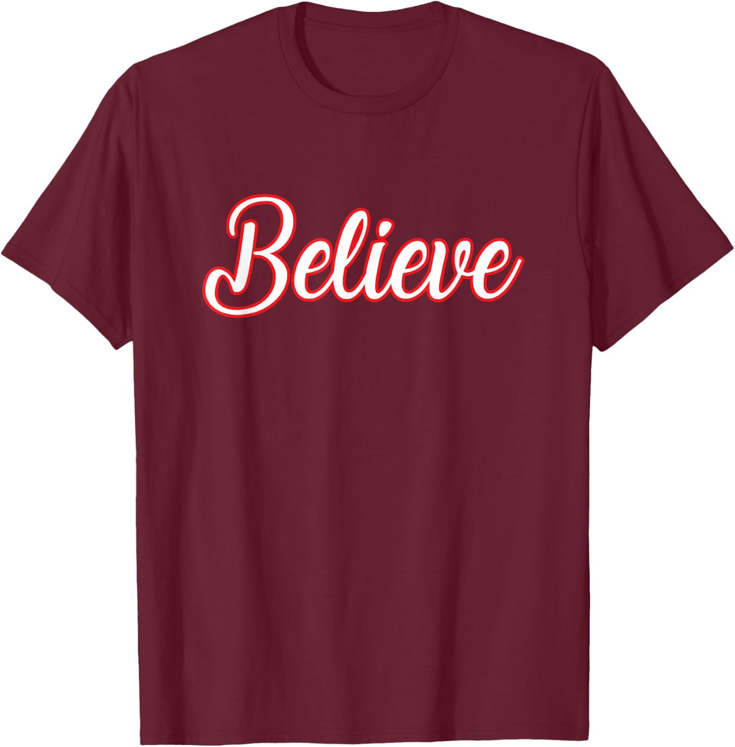 Believe Christmas Inspirational Faith Religion Mental Health T-Shirt - T-Shirt | Maroon