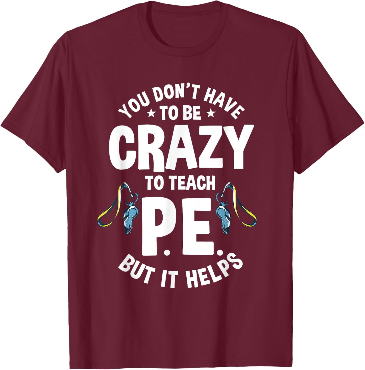 PE Teacher Physical Education Instructor Gym Coach Sport Women T-Shirt - T-Shirt | Maroon