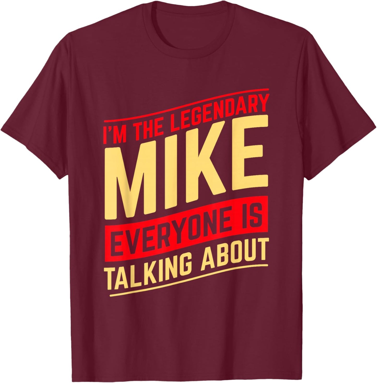 Mike Custom Name Design -Adults Black Cotton Polyester Small Short Sleeve Straight Fit Mock Collar Christmas Birthday Funny Mike Name First Name I'm The Legendary Mike T-Shirt - T-Shirt | Maroon