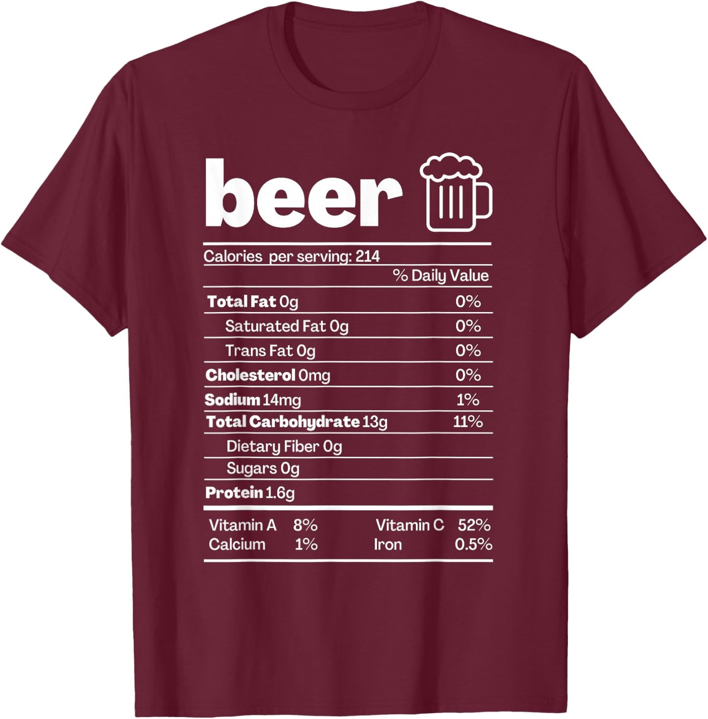 Beer Nutrition Facts Shirt Label Thanksgiving Christmas T-Shirt - T-Shirt | Maroon