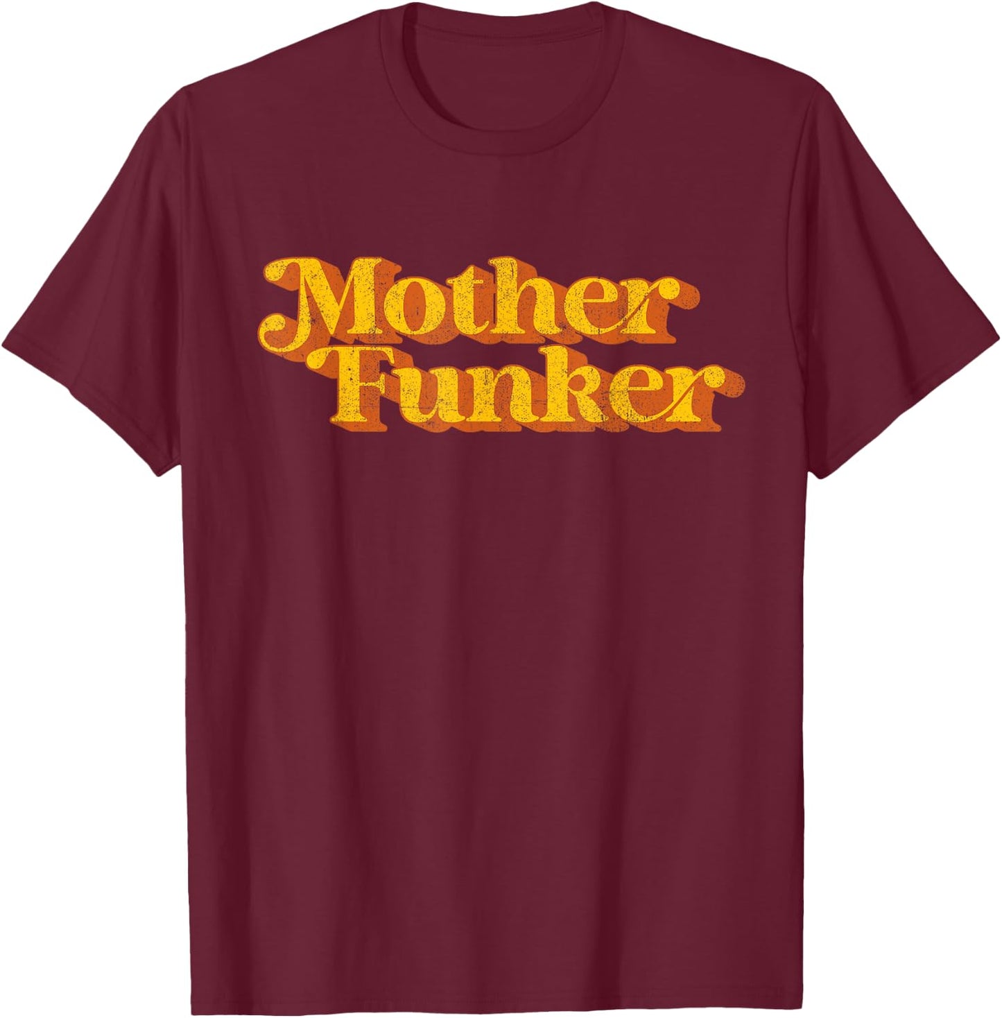 Retro Mother Funker Funny Vintage Disco 70's Party Costume T-Shirt - T-Shirt | Maroon