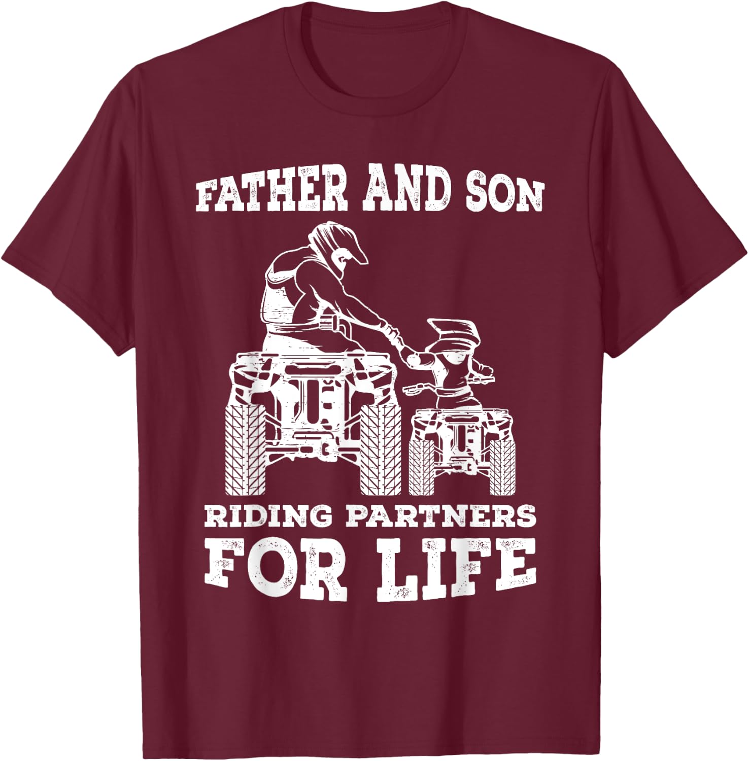 Quad Bike - Father and Son Riding Partners For Life ATV Gift T-Shirt - T-Shirt | Maroon