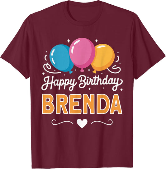Happy Birthday Brenda T-Shirt - T-Shirt | Maroon