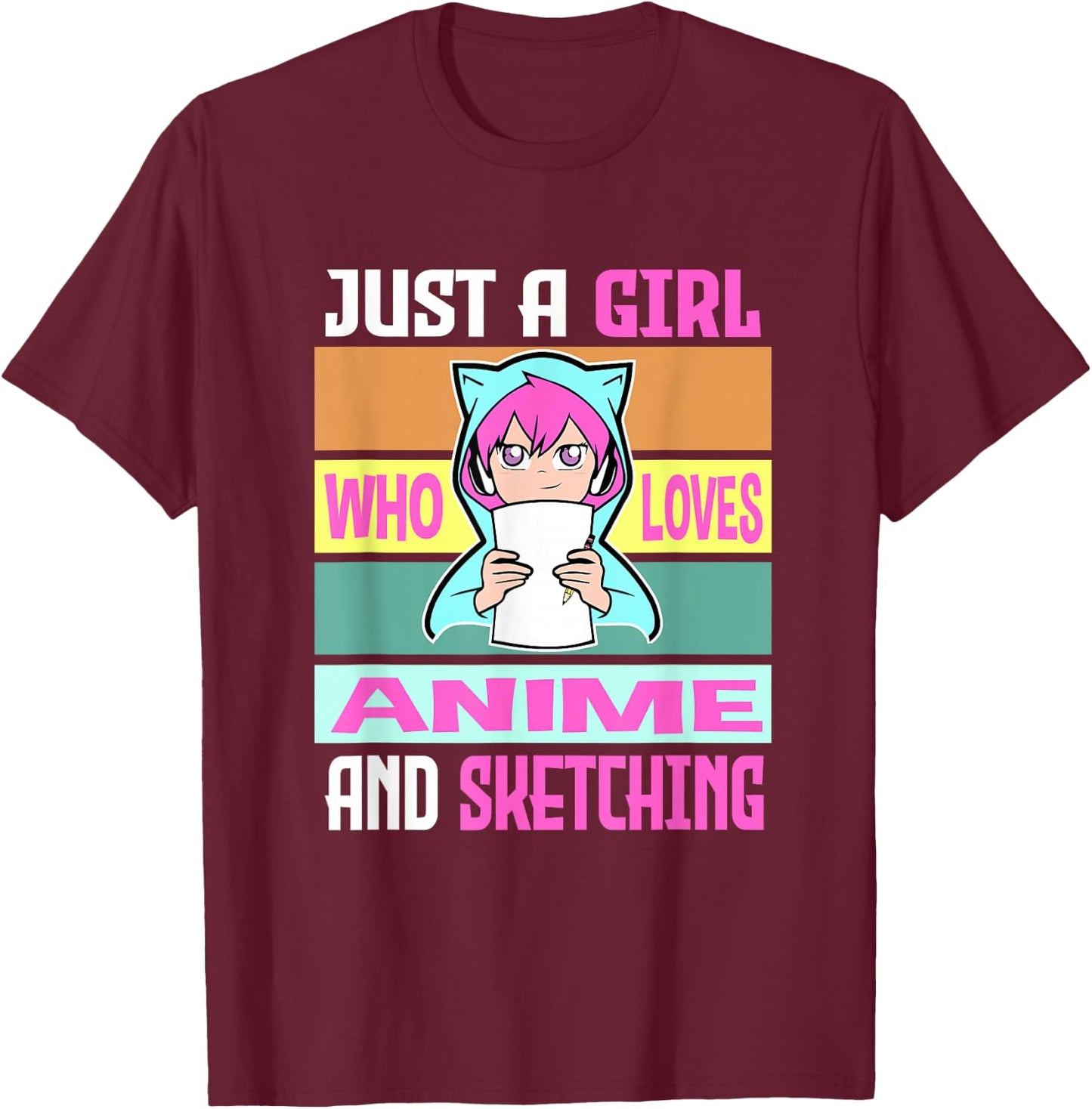 Girl Loves Anime and Sketching Anime Merch Anime Lover Gifts T-Shirt - T-Shirt | Maroon