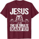Jesus THE ULTIMATE Deadlifter Jesus Deadlifter T-Shirt - T-Shirt | Maroon