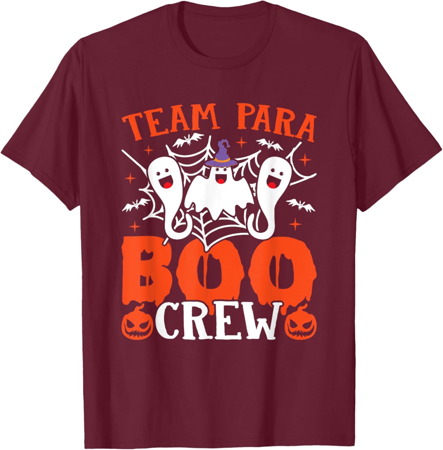 Team Para Boo Crew Halloween Ghost Paraprofessional Teacher T-Shirt - T-Shirt | Maroon