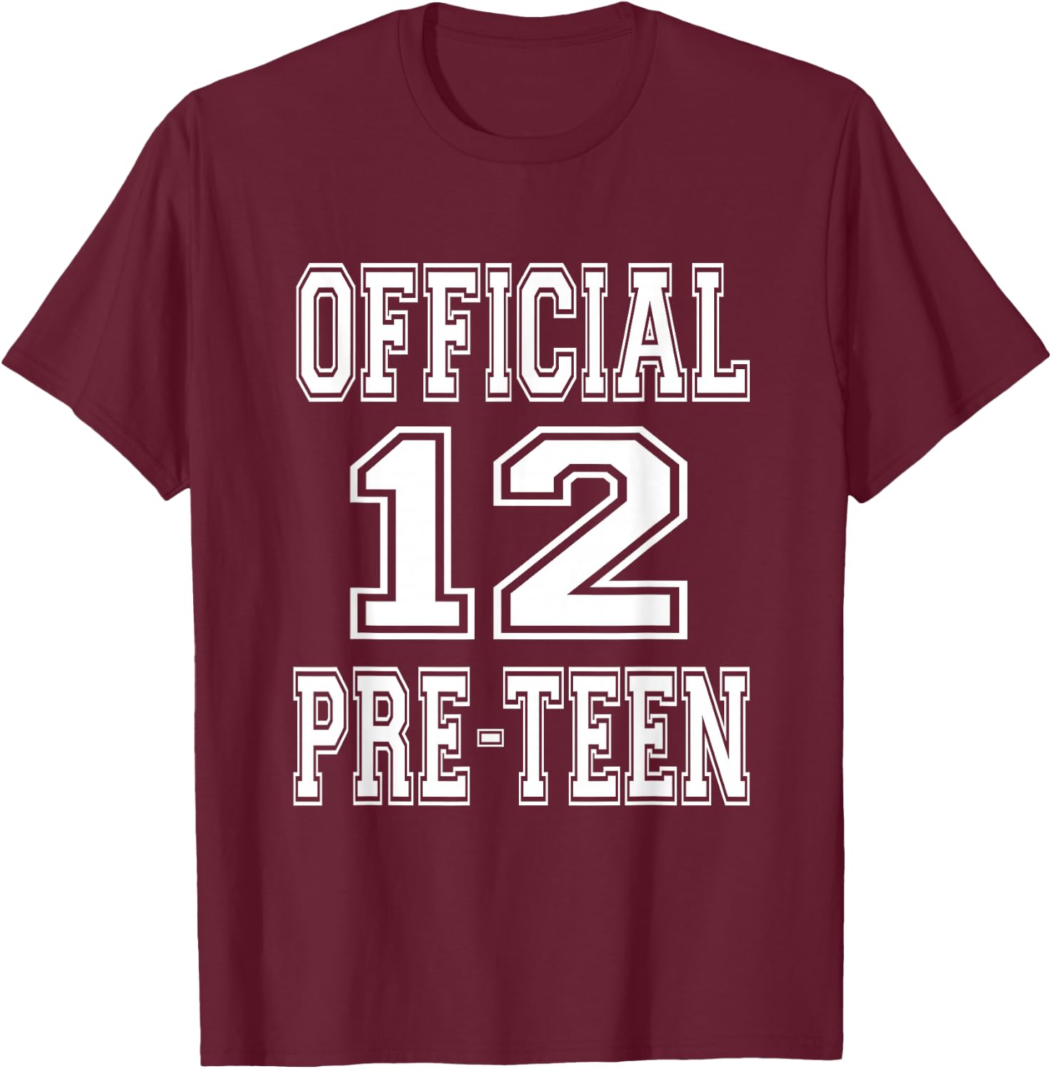 Official 12 Preteen 12th Birthday Gift Boys And Girls T-Shirt - T-Shirt | Maroon