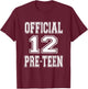 Official 12 Preteen 12th Birthday Gift Boys And Girls T-Shirt - T-Shirt | Maroon