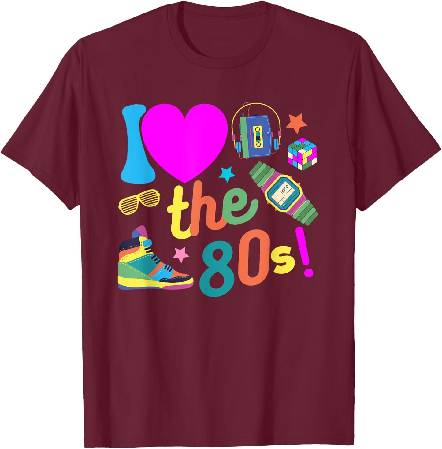 I love The 80s Funny Retro Party 80's Costume Women T-Shirt - T-Shirt | Maroon