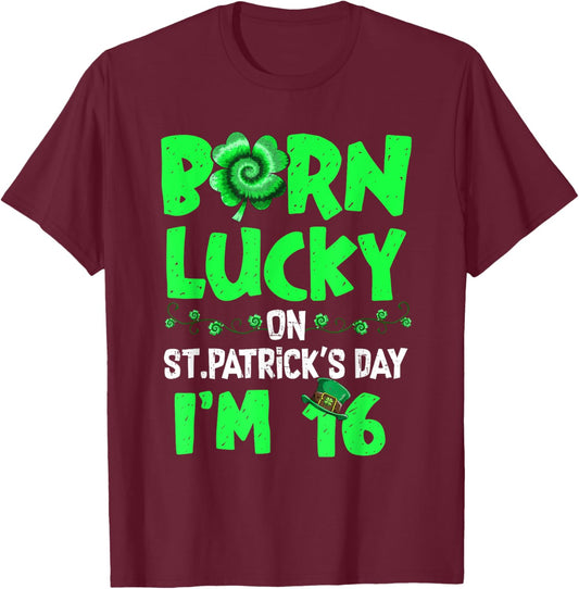 St Patricks Day 16th Birthday Boy Girl 16 Years Old Boys T-Shirt - T-Shirt | Maroon
