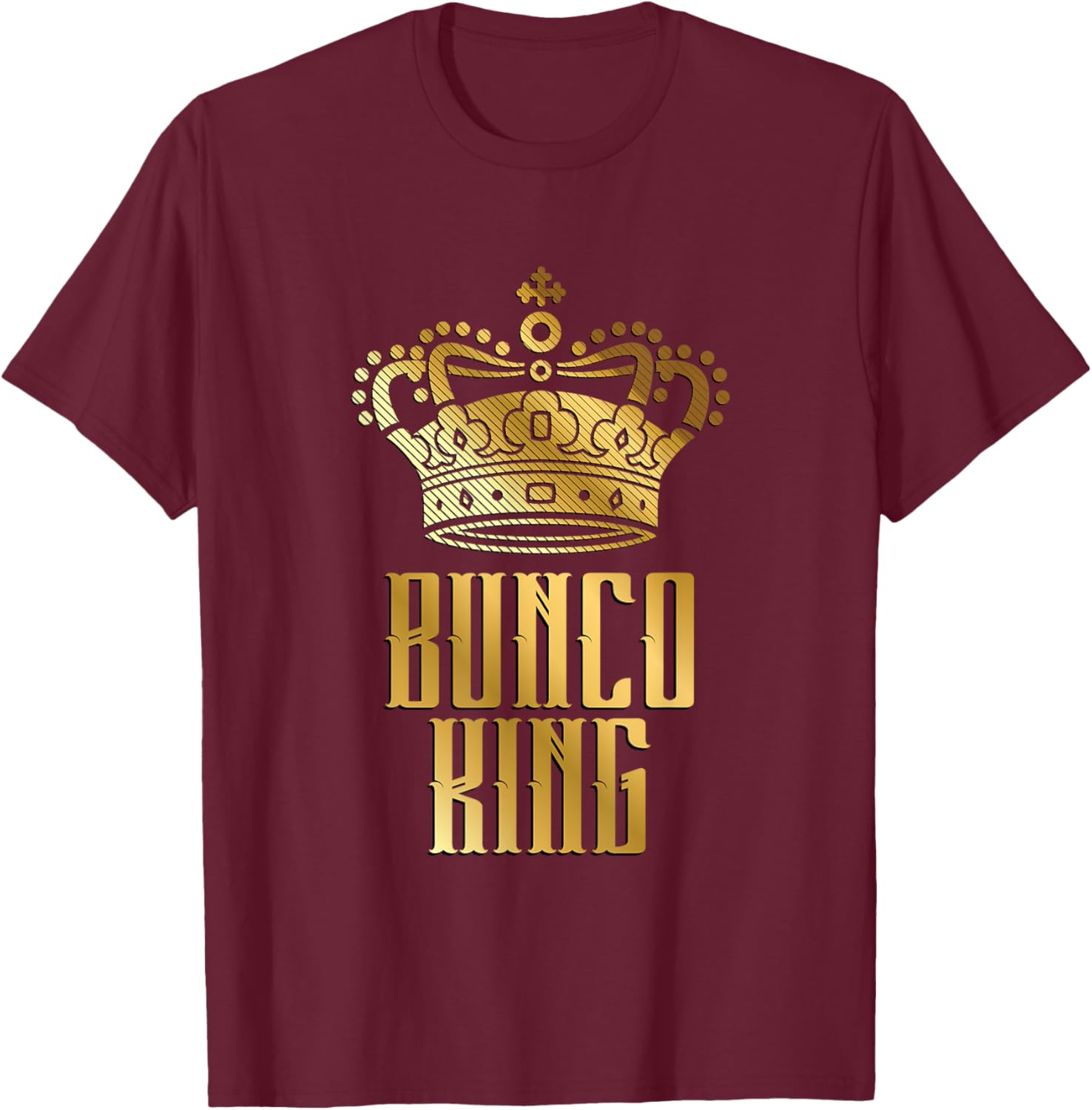 Funny Bunco King - Bunco Gaming Nights Dice Board Game T-Shirt - T-Shirt | Maroon