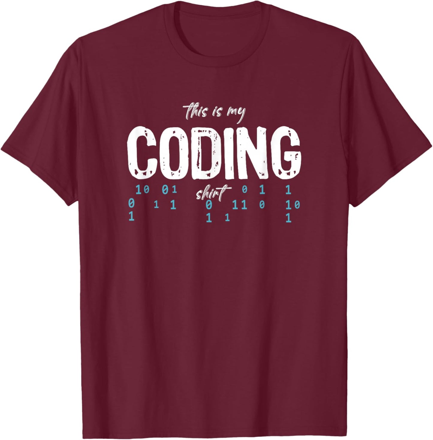 Programmer Programming Coding Software Developer Sayings T-Shirt - T-Shirt | Maroon
