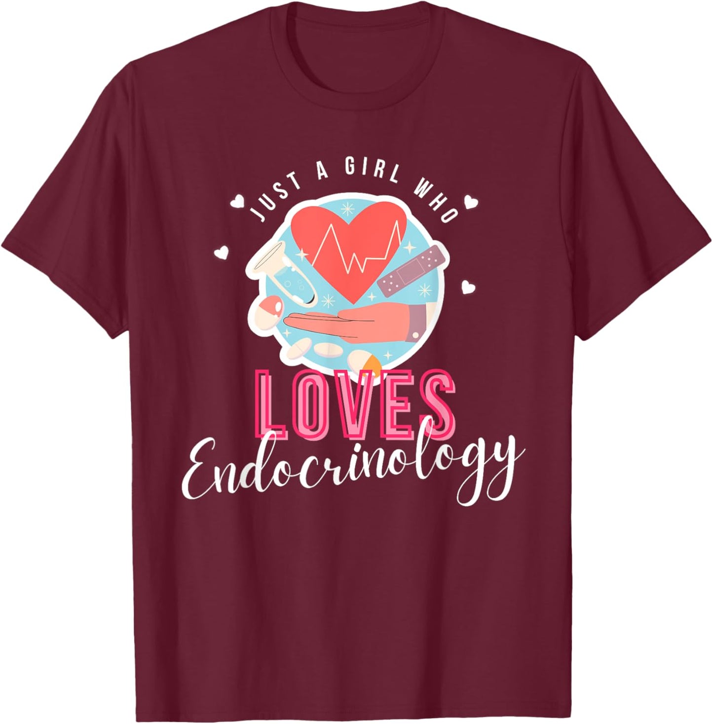 Funny Just A Girl Who Loves Endocrinology T-Shirt - T-Shirt | Maroon