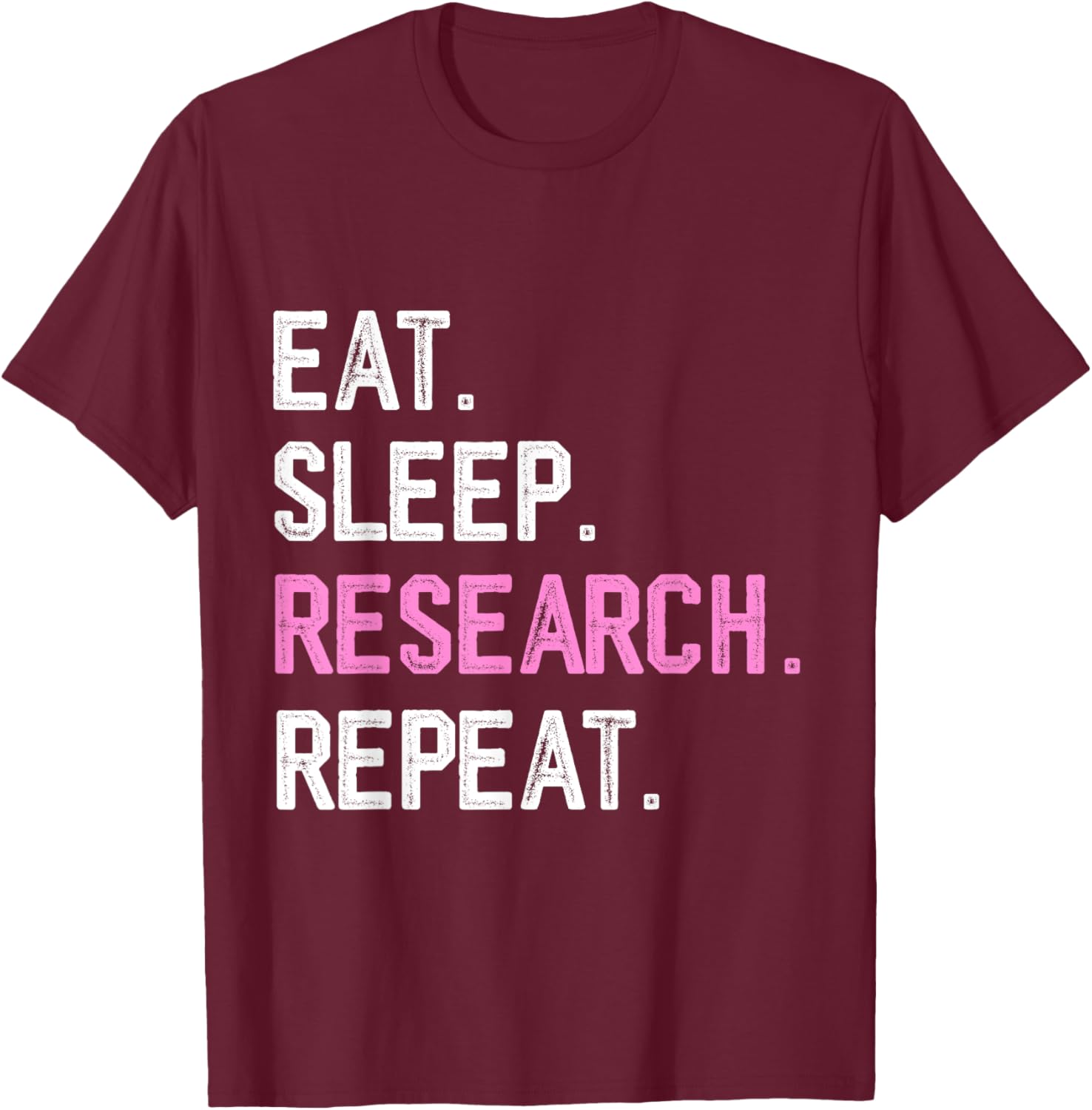 Clinical research coordinator funny science research student T-Shirt - T-Shirt | Maroon