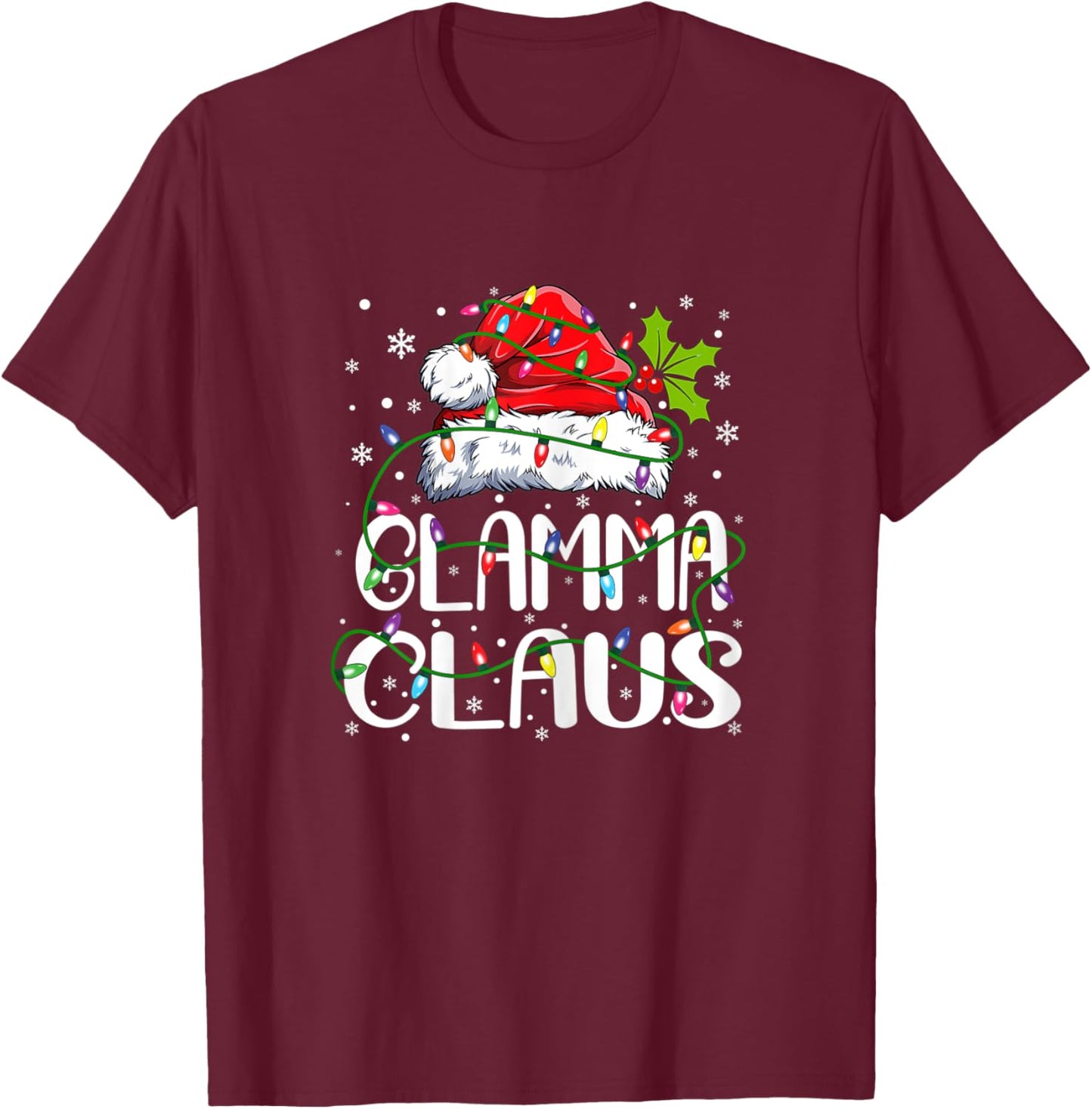 Glamma Claus Christmas Santa Hat Matching Family Xmas Lights T-Shirt - T-Shirt | Maroon