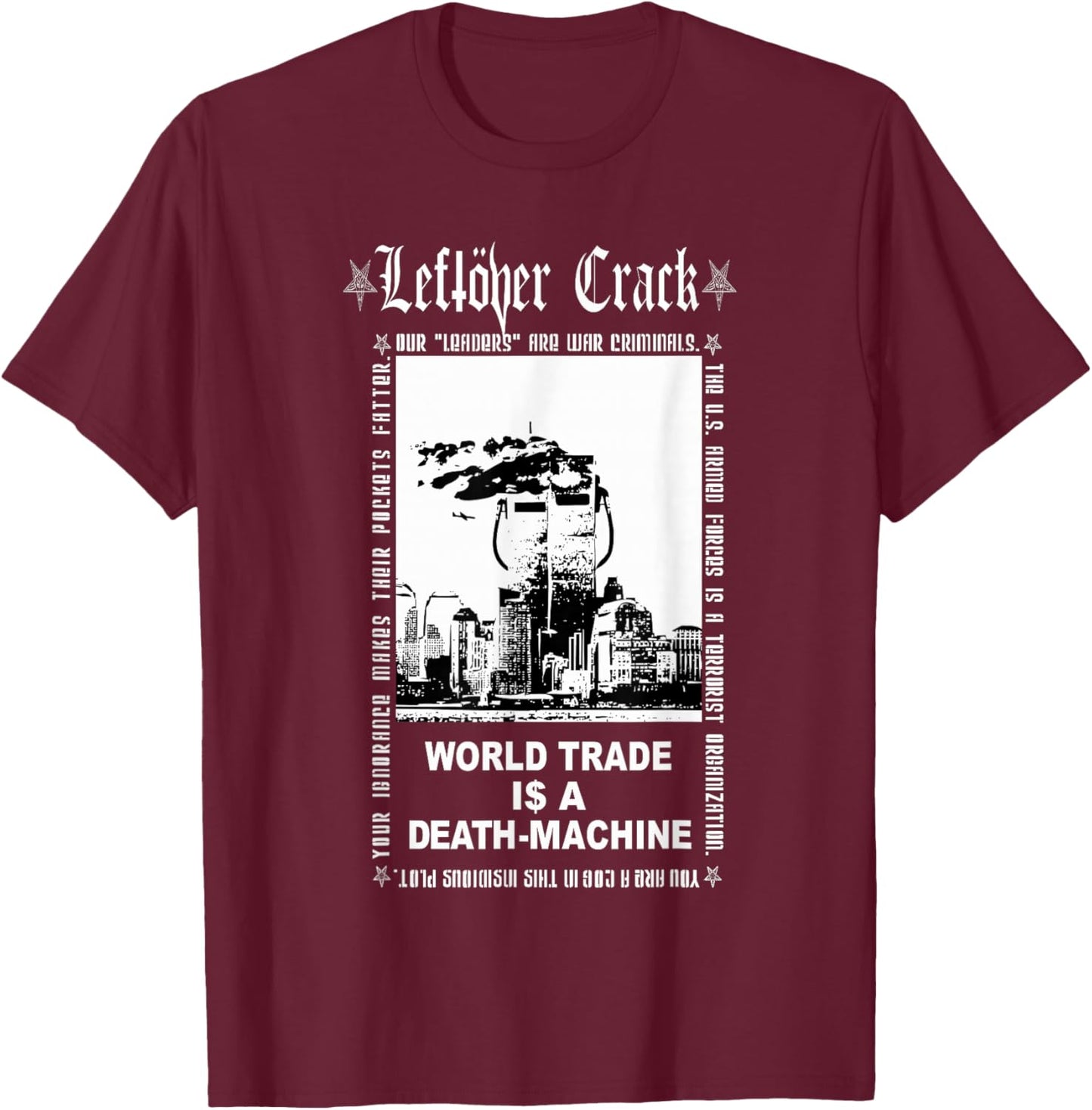 Leftover Crack - World Trade T-Shirt - T-Shirt | Maroon