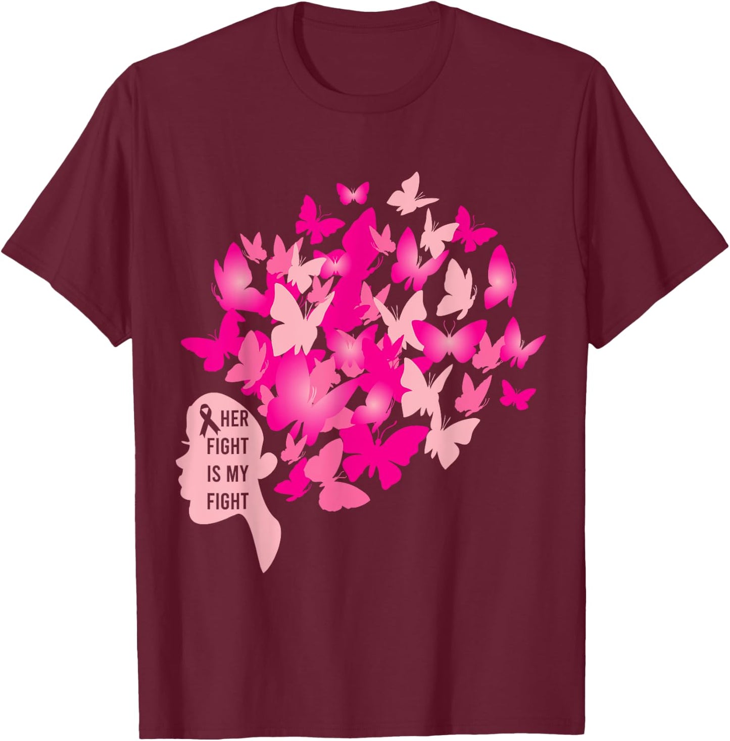 Her Fight is My Fight Cool Breast Cancer Awareness Gifts T-Shirt - T-Shirt | Maroon