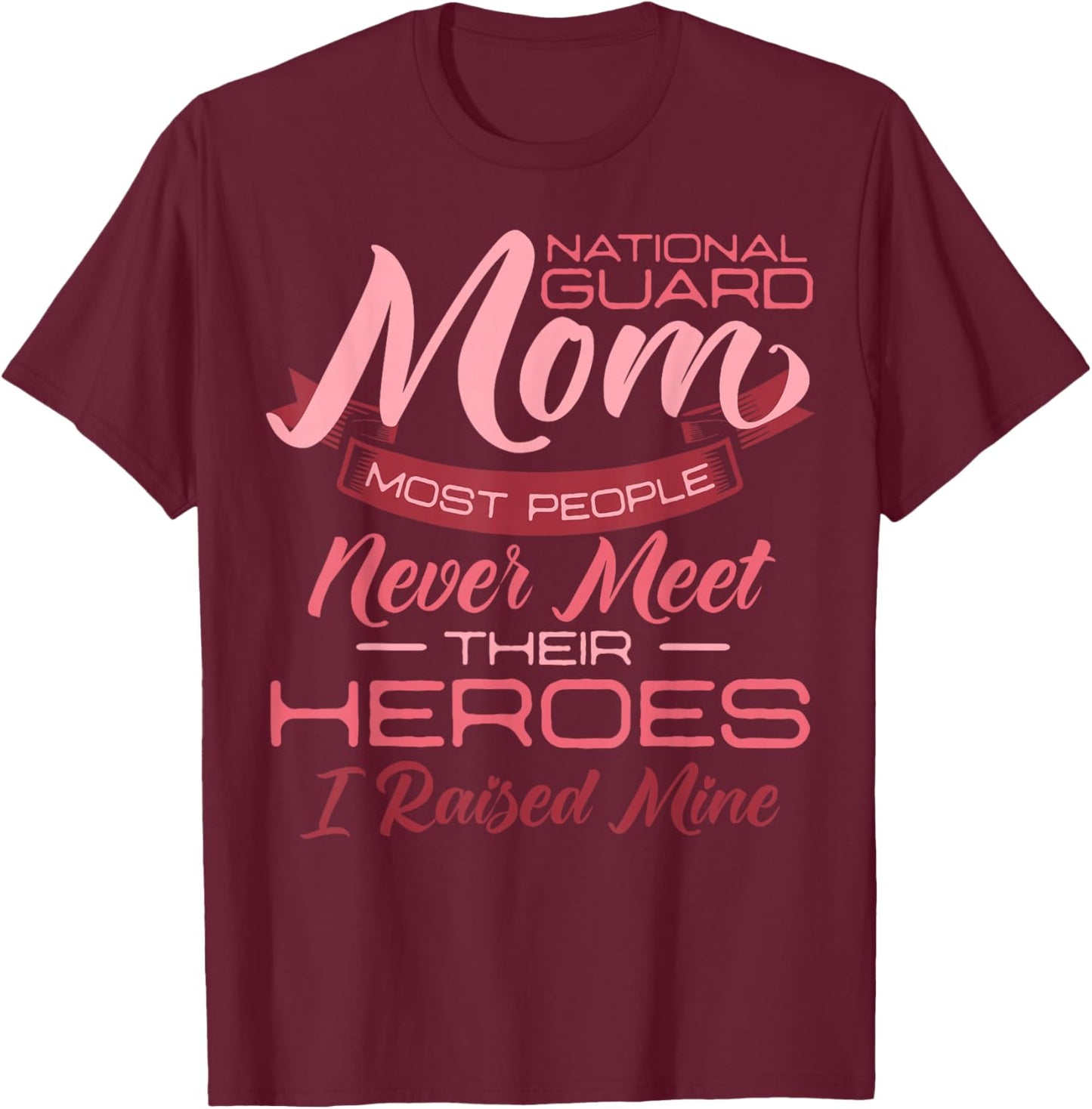 National Guard Mom Army Military Mom Mother's Day T-Shirt - T-Shirt | Maroon